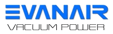 EVANAIR VACUUM POWER